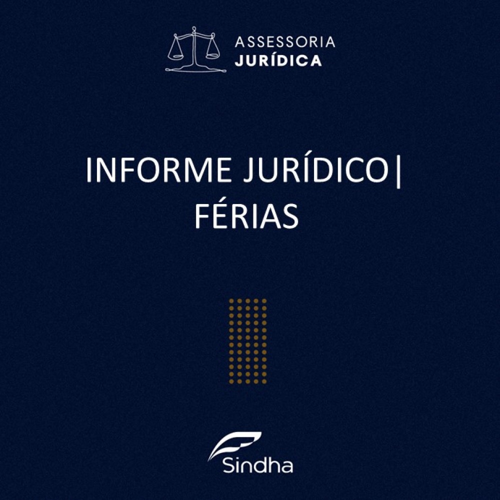 INFORME JURÍDICO: FÉRIAS 