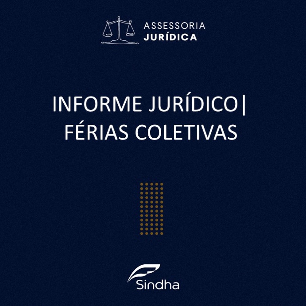 INFORME JURÍDICO: FÉRIAS COLETIVAS