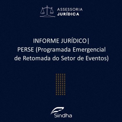 PERSE (Programada Emergencial de Retomada do Setor de Eventos)