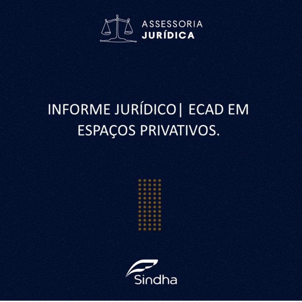 INFORME JURÍDICO| ECAD EM ESPAÇOS PRIVATIVOS