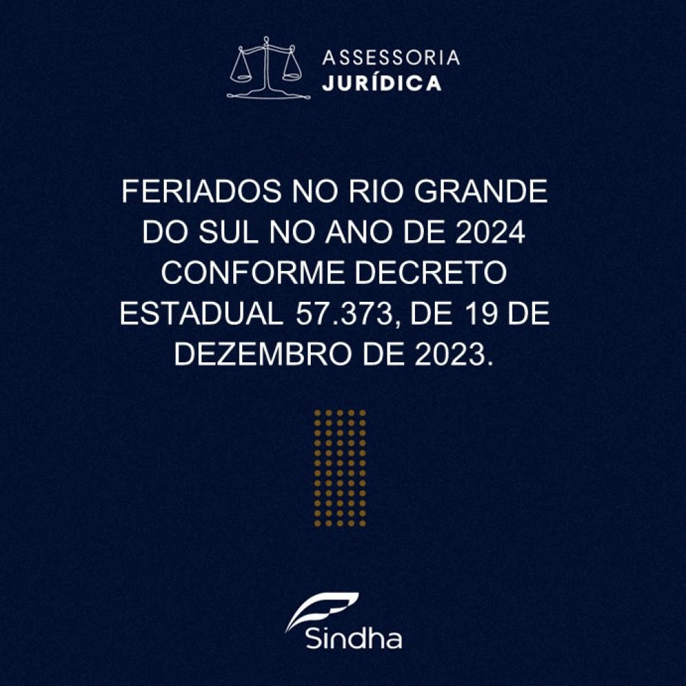 INFORMATIVO JURÍDICO | FERIADOS NO RIO GRANDE DO SUL NO ANO DE 2024