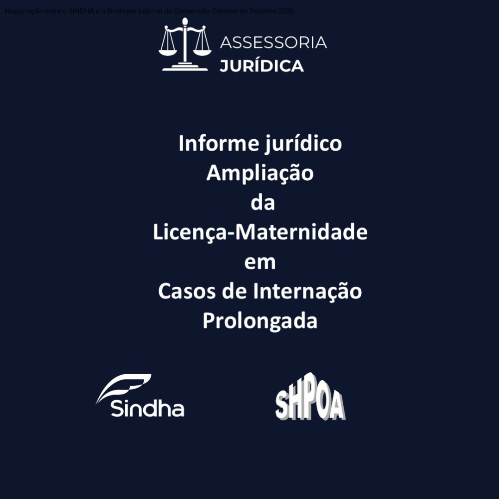 Informe Jurídico Ampliação da Licença-Maternidade Em casos de internação prolongada