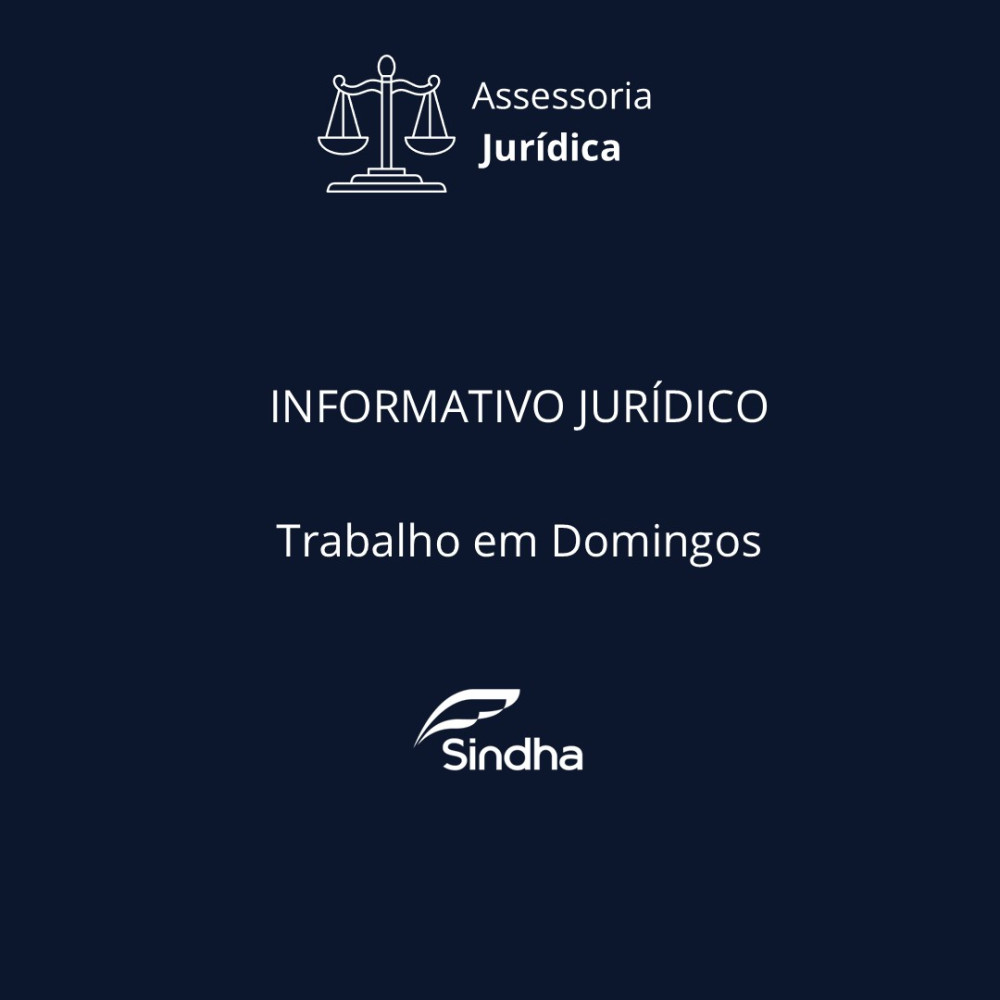 Informativo Jurídico | Trabalho em Domingos