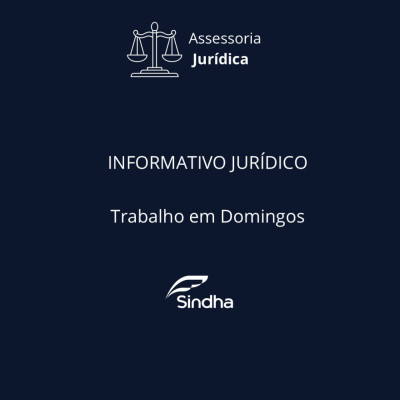 Informativo Jurídico | Trabalho em Domingos