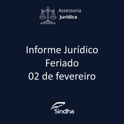 Informe Jur&iacute;dico| Feriado 02 de fevereiro