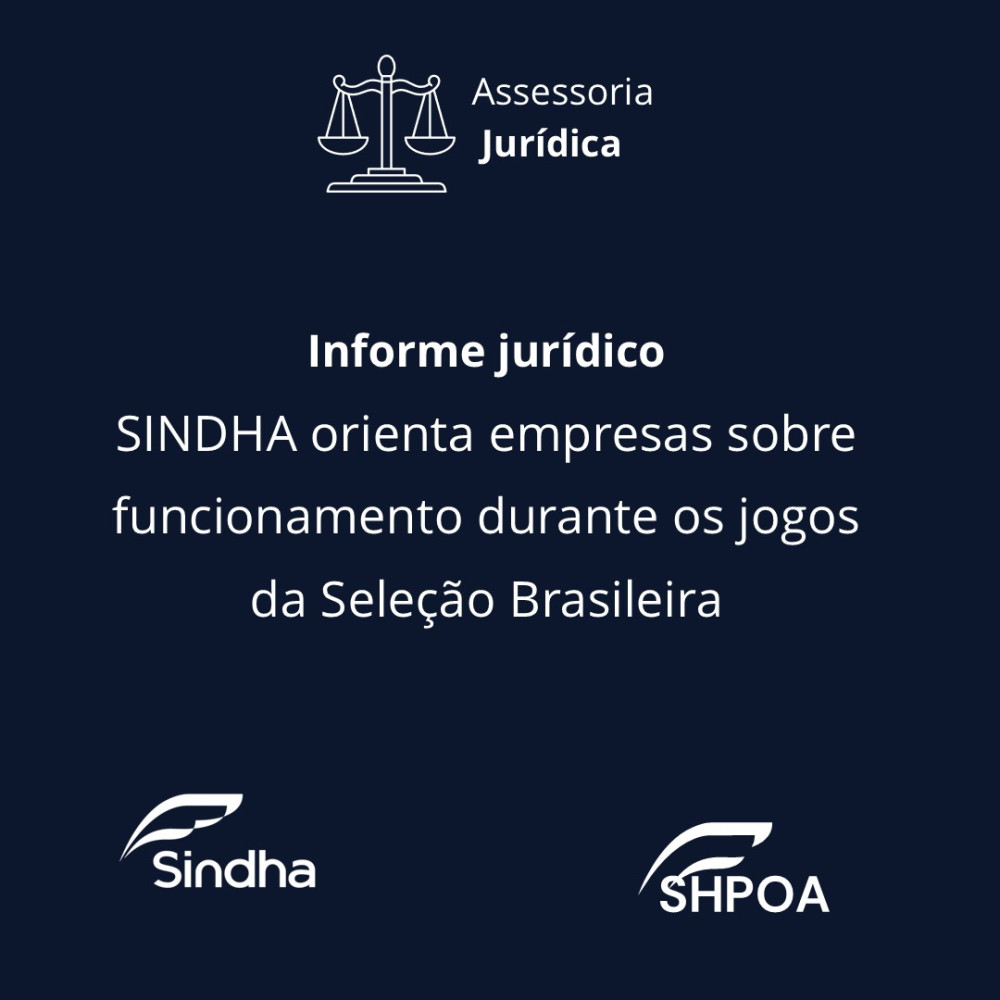 SINDHA orienta empresas sobre funcionamento durante os jogos da Sele&ccedil;&atilde;o Brasileira