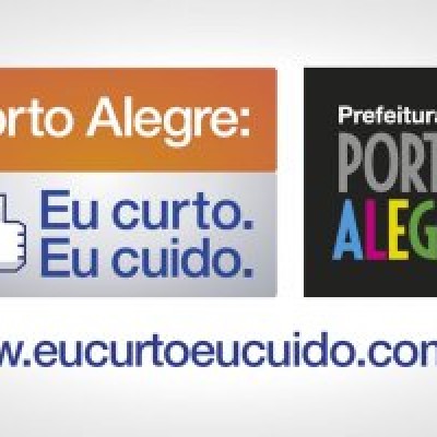 Porto Alegre: Eu curto. Eu cuido.