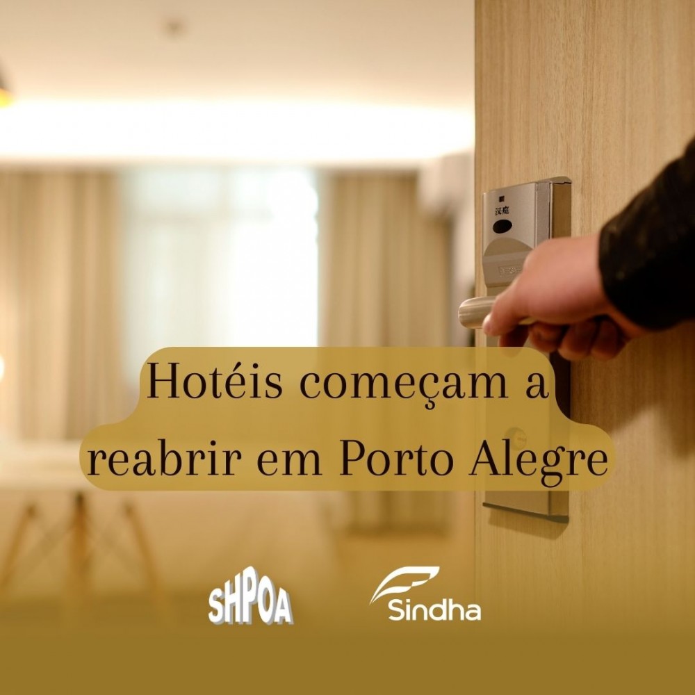 A HOSPITALIDADE DE PORTO ALEGRE SENDO FORTALECIDA - HOTÉIS IMPACTADOS PELA ENCHENTE COMEÇAM A ABRIR SUAS PORTAS