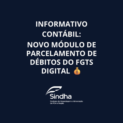 Informativo Contábil: Novo Módulo de Parcelamento de Débitos do FGTS Digital ?