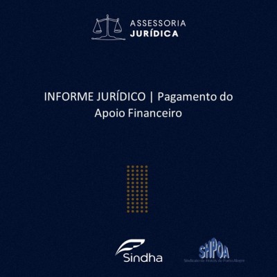 INFORME JURÍDICO | PAGAMENTO DO APOIO FINANCEIRO