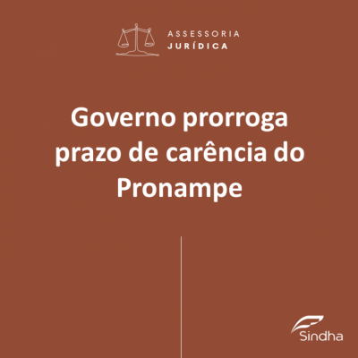 Ministério da Economia prorrogou o prazo de carência dos empréstimos concedidos através Pronampe