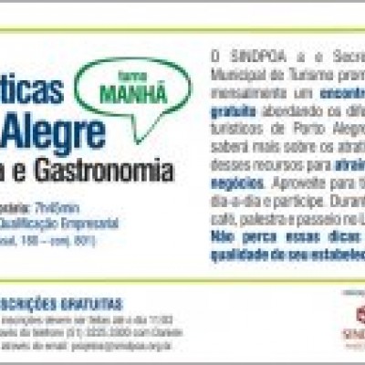 Participe do III Encontro Técnico - Dicas Turísticas de Porto Alegre para Profissionais da Hotelaria, Gastronomia e Turismo - GRATUITO - VAGAS LIMITADAS