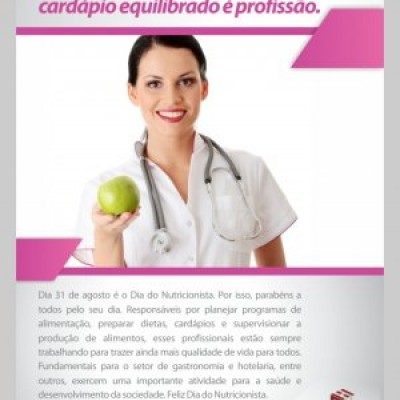 Dia 31 de agosto é Dia do Nutricionista - Parabéns a todos os profissionais!