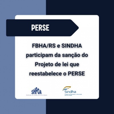 FBHA/RS E SINDHA PARTICIPAM DA SANÇÃO DO PROJETO DE LEI QUE REESTABELECE O PERSE