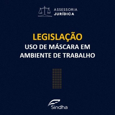 INFORME JURÍDICO: Uso de máscara em ambiente de trabalho