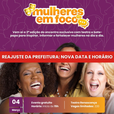 EVENTO GRATUITO| 2&ordm; EDI&Ccedil;&Atilde;O MULHERES EM FOCO