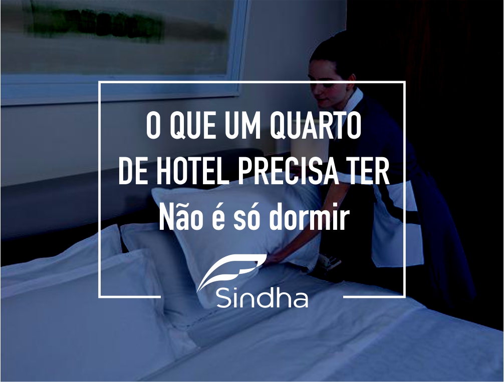O QUE UM QUARTO DE HOTEL PRECISA TER - Não é só dormir