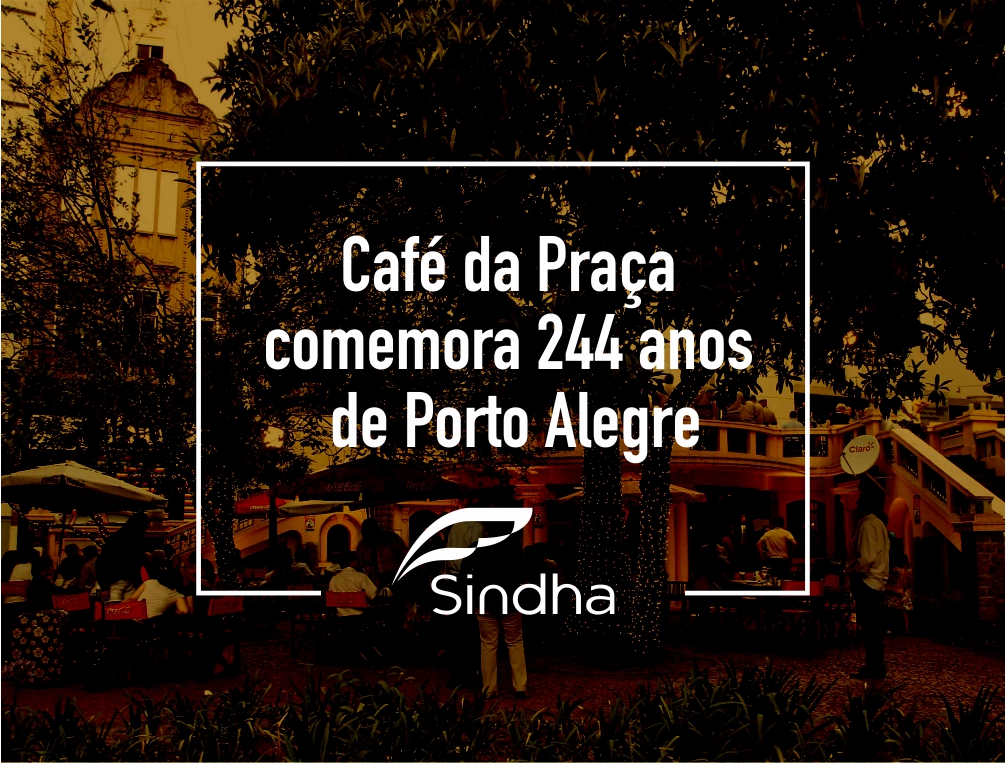 Café da Praça comemora 244 anos de Porto Alegre