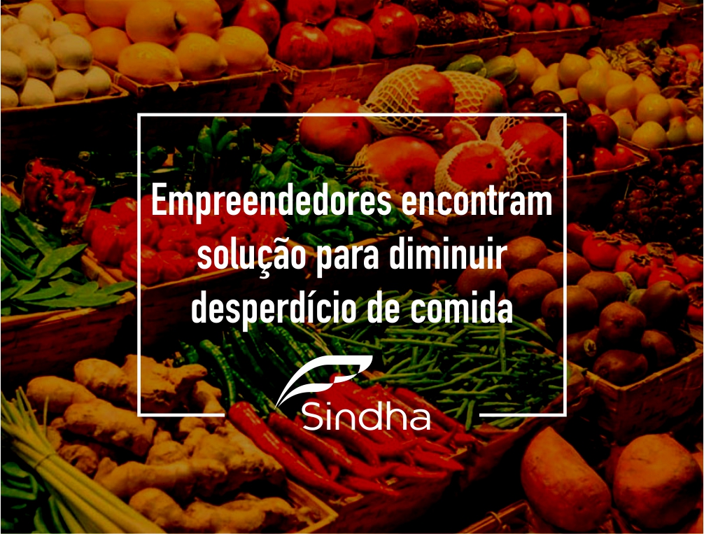 Empreendedores encontram solução para diminuir desperdício de comida