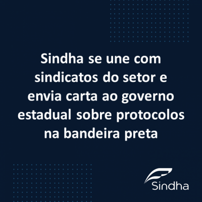 Sindha se une com sindicatos do setor e envia carta ao governado estadual