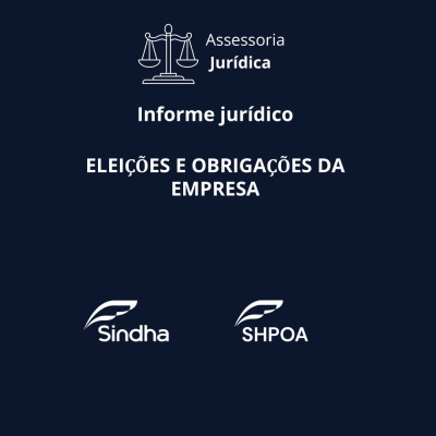 Informe Jur&iacute;dico- Elei&ccedil;&otilde;es e obriga&ccedil;&otilde;es da empresa