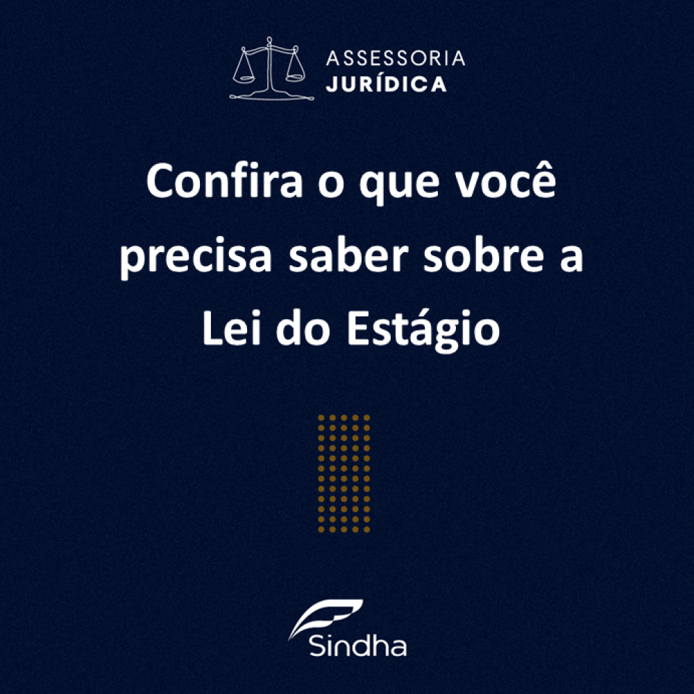 Confira os principais pontos da Lei que dispõe sobre o estágio de estudantes no ambiente de trabalho