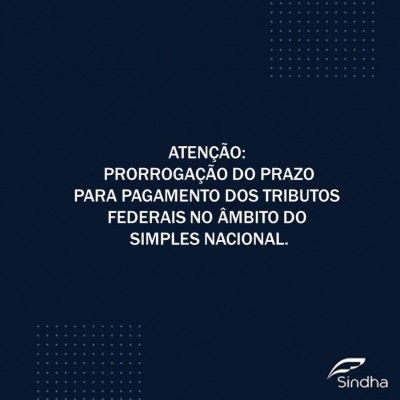 Prazo prorrogado para tributos federais do Simples Nacional