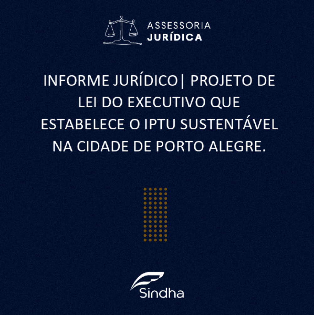 INFORME JURÍDICO | CÂMARA DE VEREADORES DE POA APROVA IPTU MENOR PARA EDIFICAÇÕES SUSTENTÁVEIS