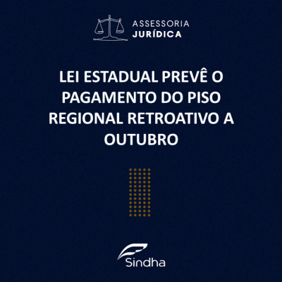 Lei do Piso Regional de 2021 foi sancionada pelo Governador