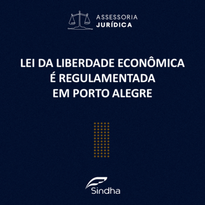 Lei da Liberdade Econômica é regulamentada em Porto Alegre no dia 26 de abril