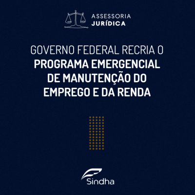 Programa Emergencial de Manutenção do Emprego e da Renda é retomado